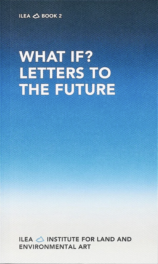 What if? Letters to the Future