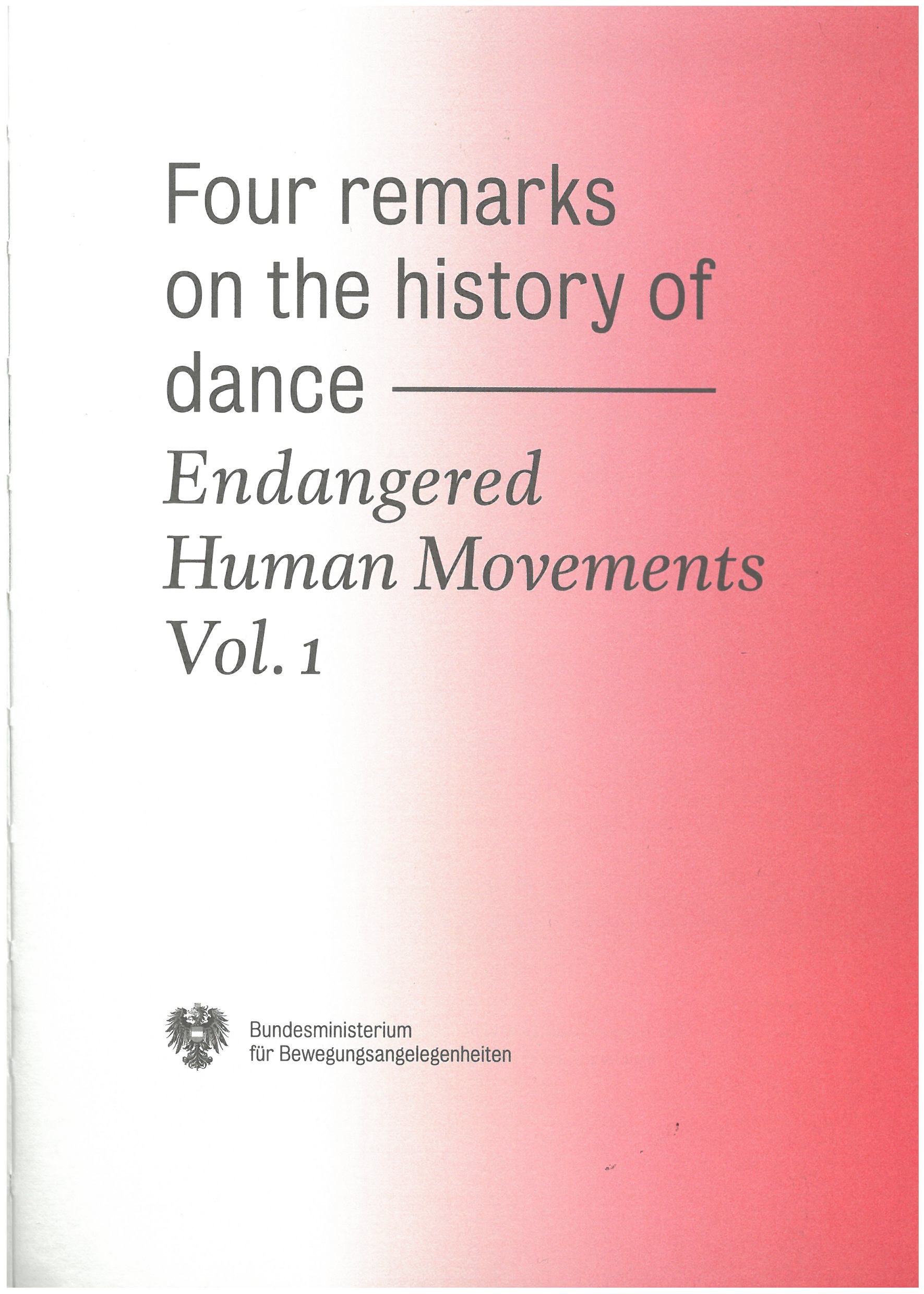 Endangered Human Movements – Vol.1: Four Remarks on the History of Dance